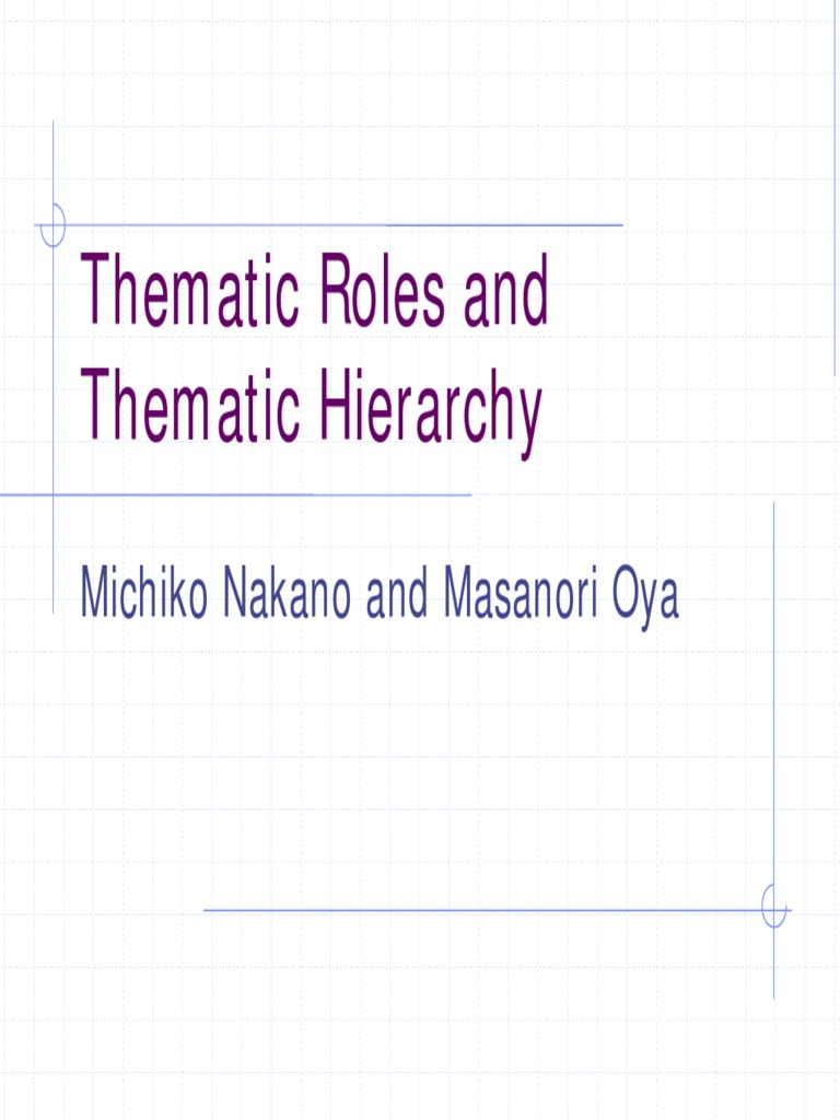 Thematic Roles and Hierarchy Explained | PDF | Subject (Grammar) | Verb