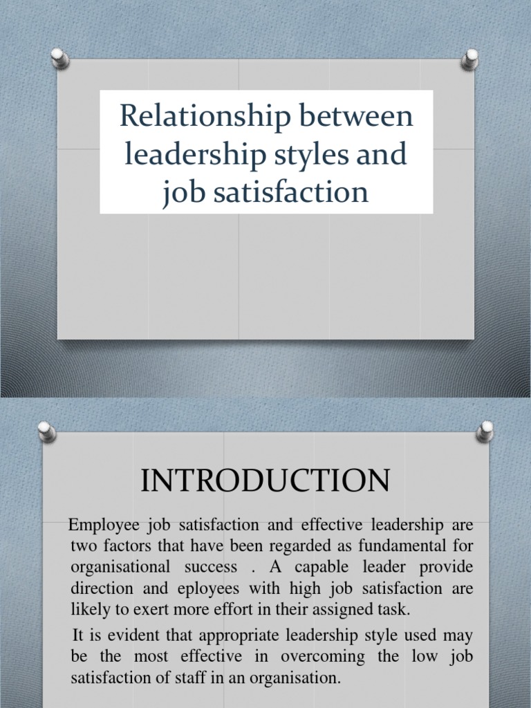 Relationship Between Leadership Styles and Job Satisfaction | PDF ...