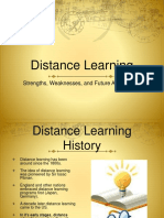 Distance Learning: Strengths, Weaknesses, and Future Applications