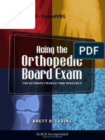 Acing the Orthopedic Board Exam the Ultimate Crunch Time Resource