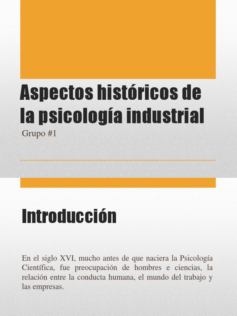 Aspectos Históricos de La Psicología Industrial Psicología industrial y organizacional