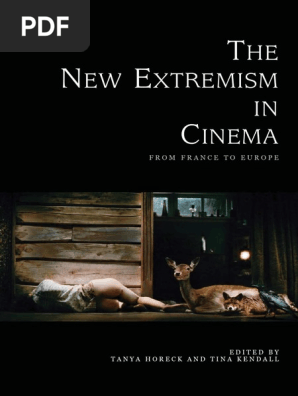The New Extremism In Cinema From France To Europe Science Philosophical Science