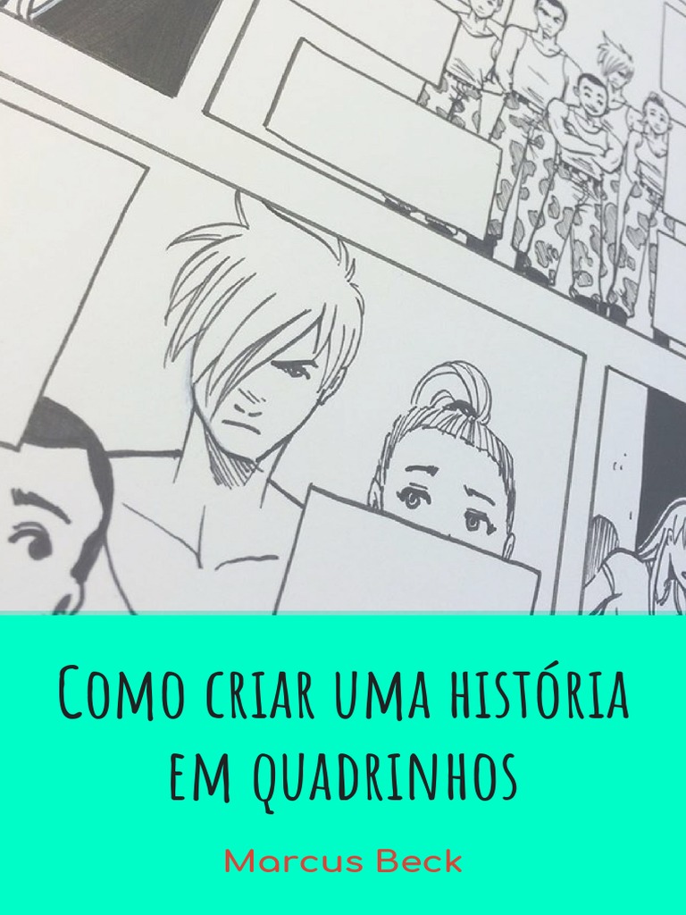 Guia Prático para Criar Histórias em Quadrinhos | PDF | Quadrinhos ...