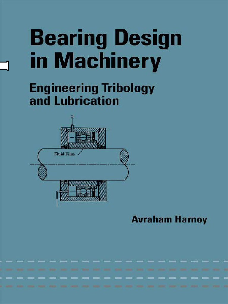 Libro Bearing Design in Machinery by A. Harnoy | PDF | Bearing ...