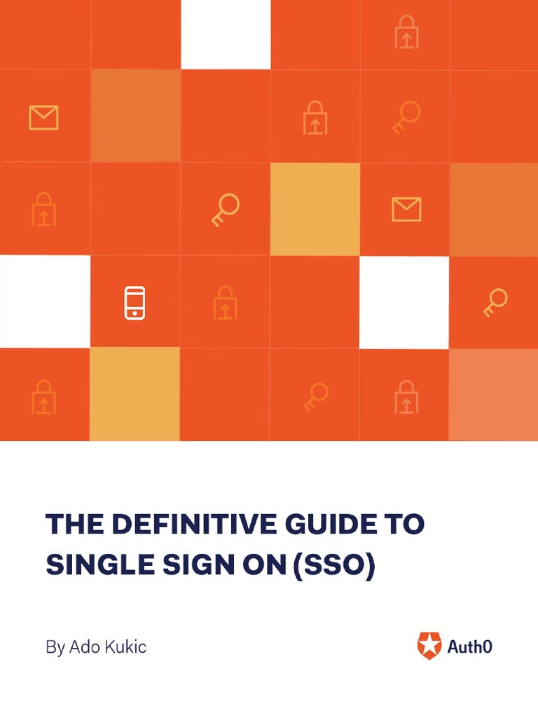 Definitive Guide to Single Sign-On | PDF | Password | Authentication