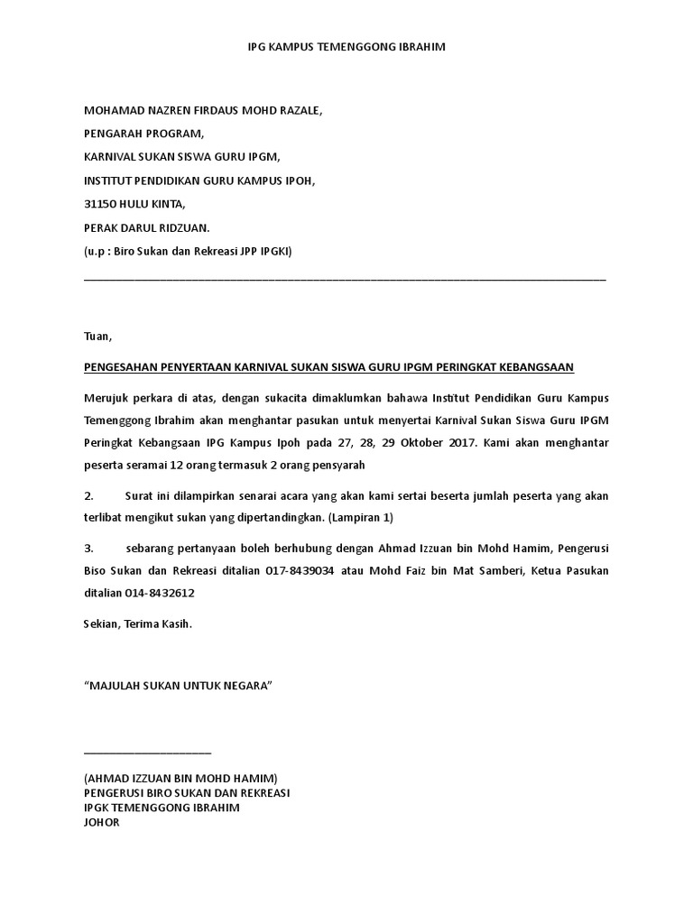 Contoh Surat Pengesahan Ia biasanya dilakukan apabila anda tidak mempunyai masa dan jauh dari tempat anda buat kebiasaanya. Contoh Surat Pengesahan Diperbuat dan dengan sebenar-benarnya diakui oleh yang tersebut namanya di atas iaitu.