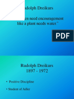 Rudolph Dreikurs: "Children Need Encouragement Like A Plant Needs Water."