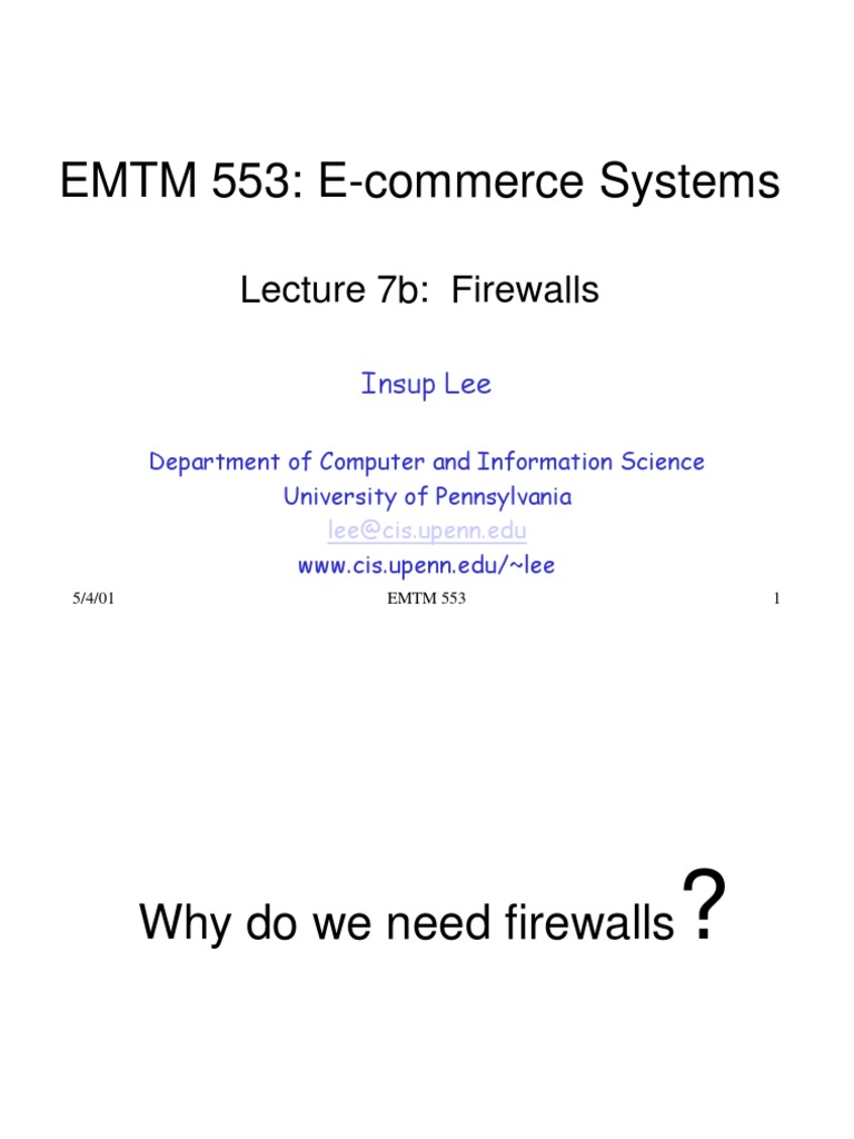 EMTM 553: E-Commerce Systems: Lecture 7b: Firewalls | PDF | Firewall ...