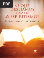 oquedesejamosfazerdoespiritismoherminiomiranda.pdf