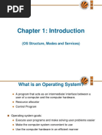 Chapter 1: Introduction: (OS Structure, Modes and Services)