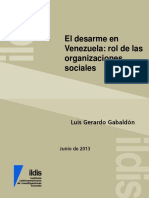 Luis Gerardo Gabaldón. El Desarme en Venezuela; Rol de Las Organizaciones Sociales. ILDIS (Ed). Caracas. 2013. Pp. 12.