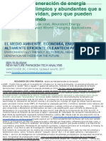 Métodos de generación de energía económicos, limpios y abundantes que a menudo se olvidan, pero que pueden cambiar el mundo / Less Known, Clean, Low Cost, Abundant Energy Technologies & Related World Changing Applications