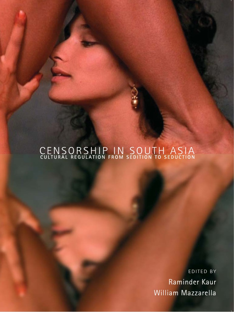 Duplicate Sholay Nude Sex Videos - Censorship in South Asia Cultural Regulation From Sedition To Seduction |  PDF | Censorship | Colonialism