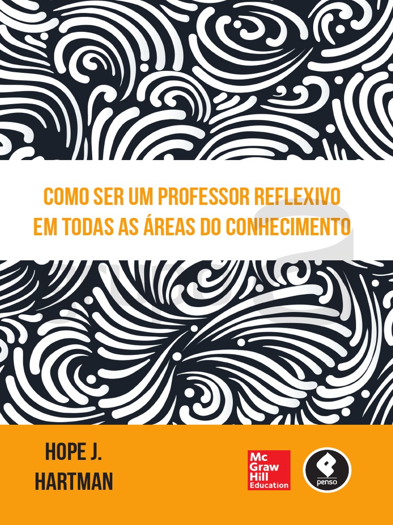 Como Ser Um Professor Reflexivo em Todas As Áreas Do Conhecimento PDF Pensamento Aprendizado