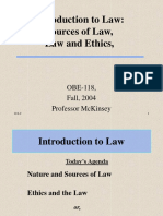 Introduction To Law: Sources of Law, Law and Ethics,: Obe-118, Fall, 2004 Professor Mckinsey