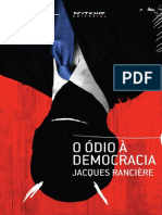 RANCIERE, Jacques. O Ódio à Democracia. Boitempo. 2014