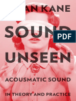 Brian Kane-Sound Unseen_ Acousmatic Sound in Theory and Practice-Oxford University Press (2014).pdf