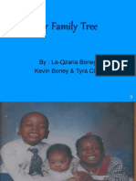 Our Family Tree: By: La-Qzaria Boney Kevin Boney & Tyra Clay