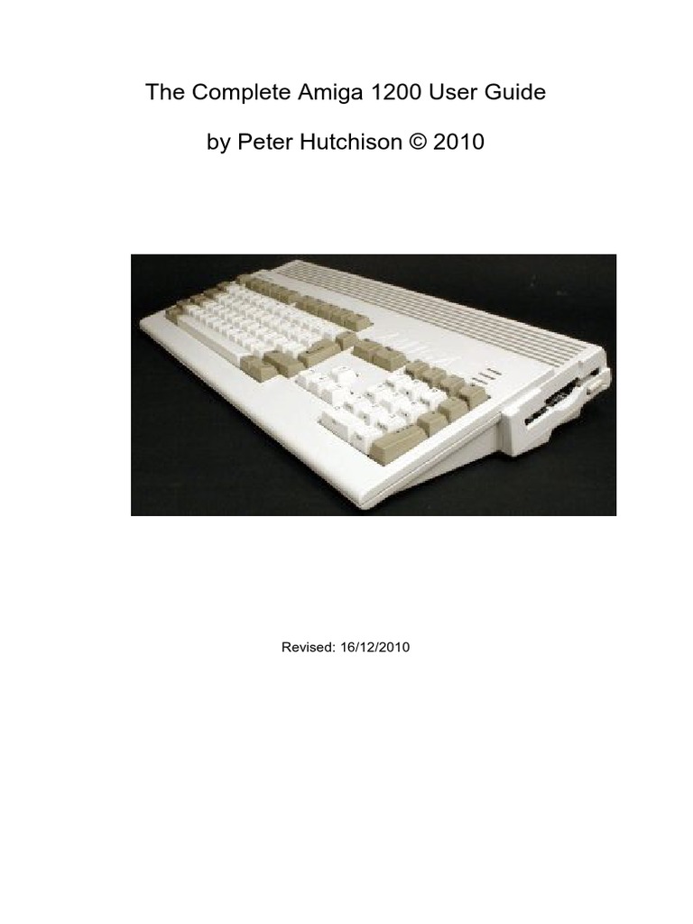 The Complete Amiga 1200 User Guide | PDF | System Software | Personal ...
