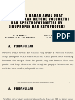 Analisis Bahan Awal Obat Menggunakan Metode Volumetri Dan Spektrofotometri UV (Ibuprofen Dan Ketoprofen)