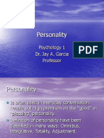 Personality: Psychology 1 Dr. Jay A. Garcia Professor