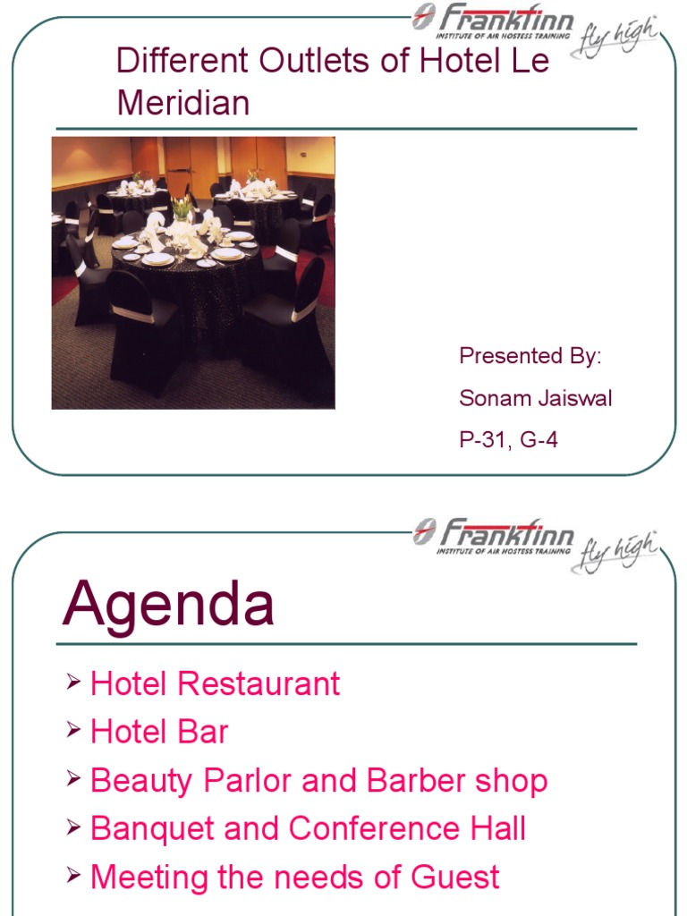 Different Outlets of Hotel Le Meridian: Presented By: Sonam Jaiswal P ...