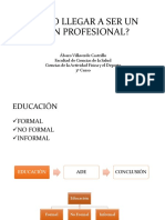 ¿Cómo Llegar A Ser Un Buen Profesional? (Presentación ADE)