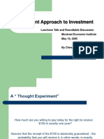 A Different Approach To Investment: Luncheon Talk and Roundtable Discussion Montreal Economic Institute May 19, 2005