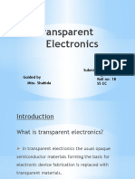 Transparent Electronics: Guided by Miss. Shahida Submitted By, Sajas K.K. Roll No: 18 S5 Ec