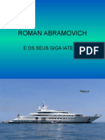 Roman Abramovich: E Os Seus Giga Iates !!!