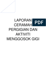 Laporan Ceramah Pergigian Dan Aktiviti Menggosok Gigi