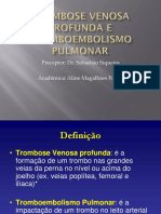 Trombose Venosa Profunda e Tromboembolismo Pulmonar