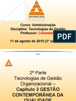 Aula do dia 11 de agosto de 2010 - Gestao da Qualidade Total 1ª aula