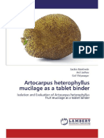 Artocarpus Heterophyllus Mucilage As A Tablet Binder: Isolation and Evaluation of Artocarpus Heterophyllus Fruit Mucilage As A Tablet Binder