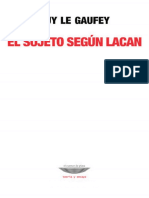 Le Gaufey Guy - El Sujeto Segun Lacan.pdf