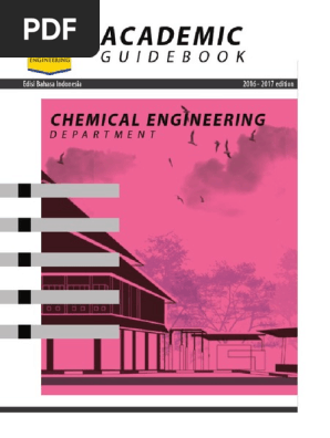 Academic Guidebook Chemical Engineering Department 2016 2017 Edition Bahasa Indonesia Pdf