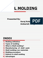 Shell Molding: Presented By: Suraj Kute. Ambarish Bhoga