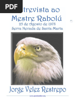 INEDITO Entrevista Com o VM Rabolu Feita Por Jorge Velez Restrepo