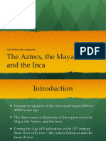 Aztecs, Mayas and Incas