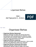Organisasi Berkas: Oleh: Adi Fajaryanto C., S.Kom., M.Kom