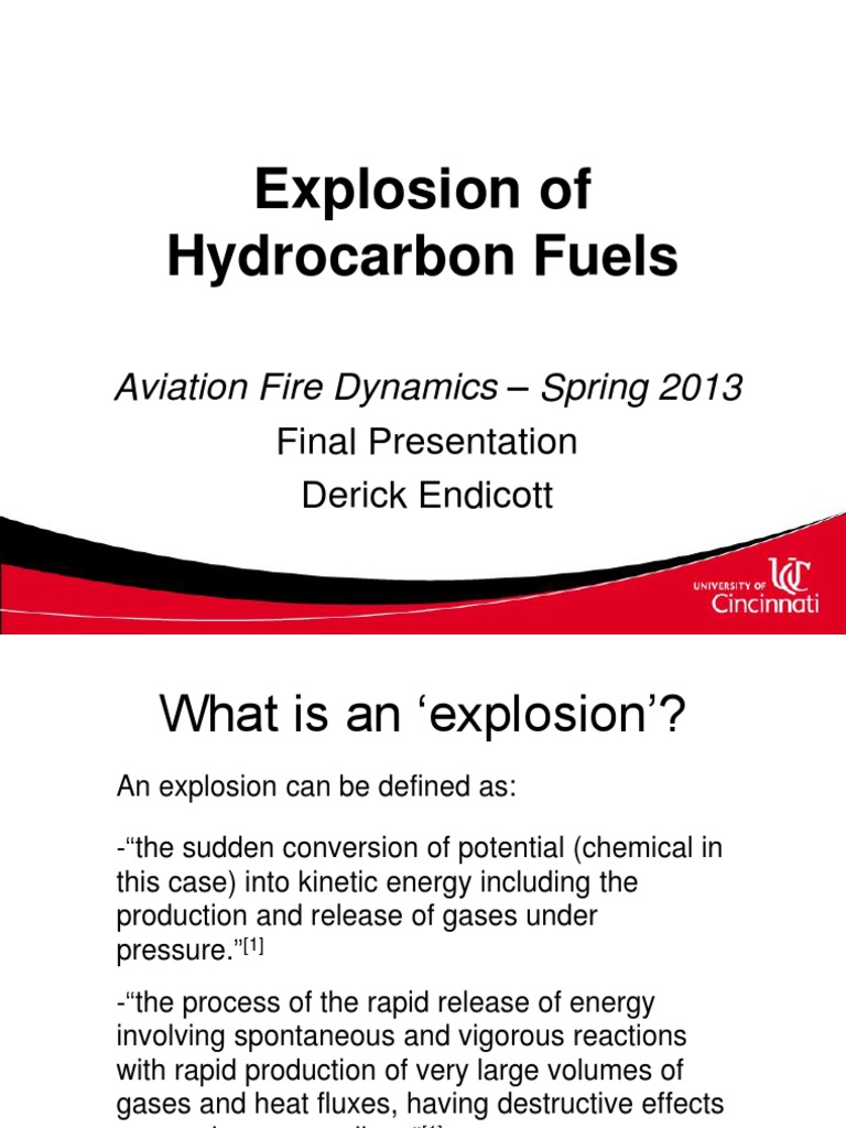 Explosion of Hydrocarbon Fuels: Aviation Fire Dynamics - Spring 2013 ...