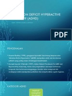 Attention Deficit Hyperactive Disorder (ADHD)