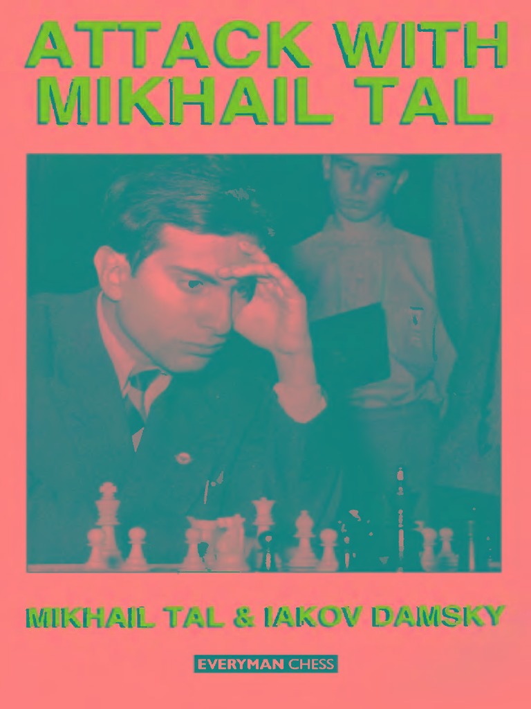 Attack With Mikhail Tal