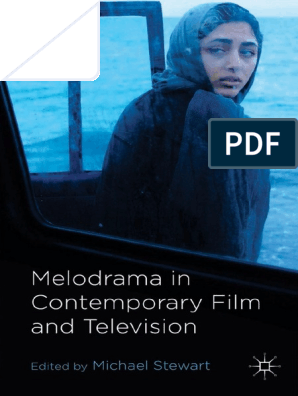 English X Video14 - Michael Stewart (Eds.) - Melodrama in Contemporary Film and  Television-Palgrave Macmillan UK (2014) | PDF | License | Family