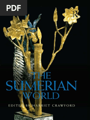 The Sumerian World Routledge 2013 Mesopotamia Sumer