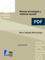 Alyzu Delgado Montenegro. Nuevas Tecnologías y Violencia Escolar. ILDIS (Ed). Caracas. 2012. Pp. 10.