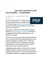 Dez Razões Para Não Comemorar Os 50 Anos Da Globo — CartaCapital