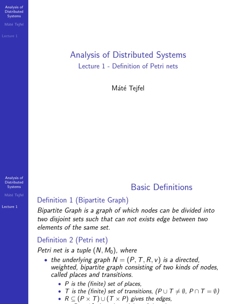 Analysis of Distributed Systems Lecture 1 Definition of Petri Nets