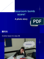 The Classroom Bomb Scare!: A Photo Story