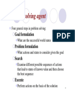 Problem-Solving Agent: Goal Formulation Problem Formulation Search